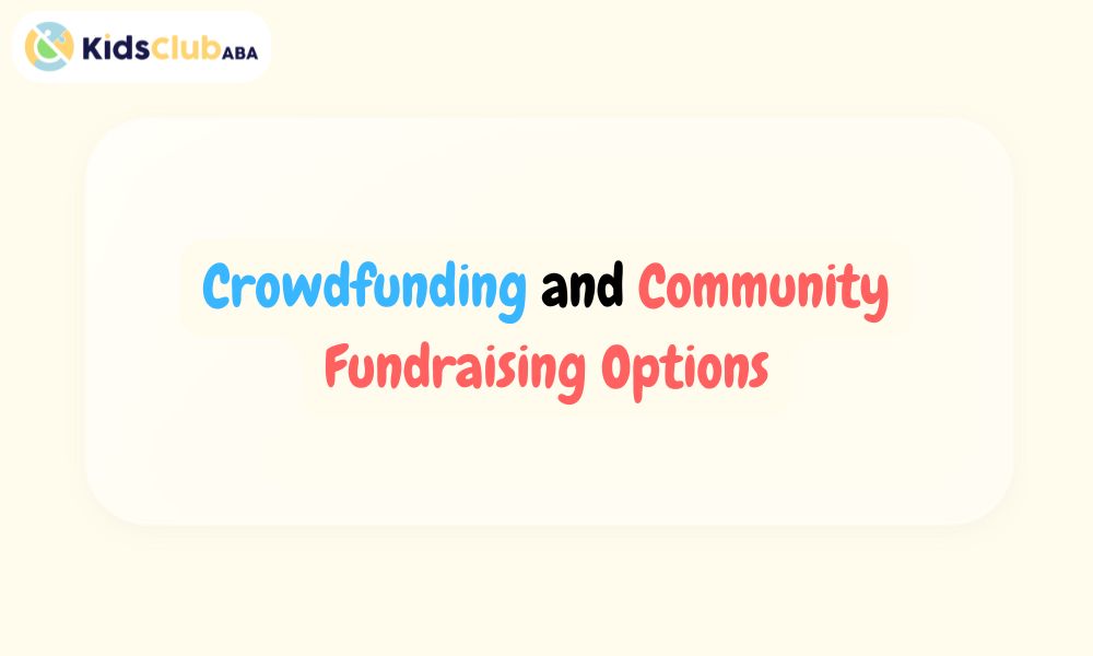 Crowdfunding and Community Fundraising Options