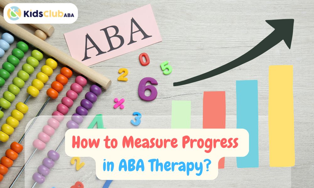 How to Measure Progress in ABA Therapy