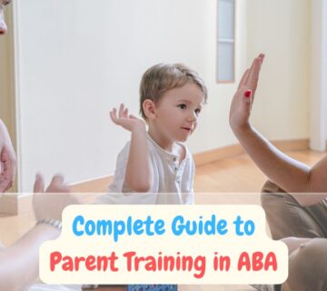 Complete Guide to Parent Training in ABA